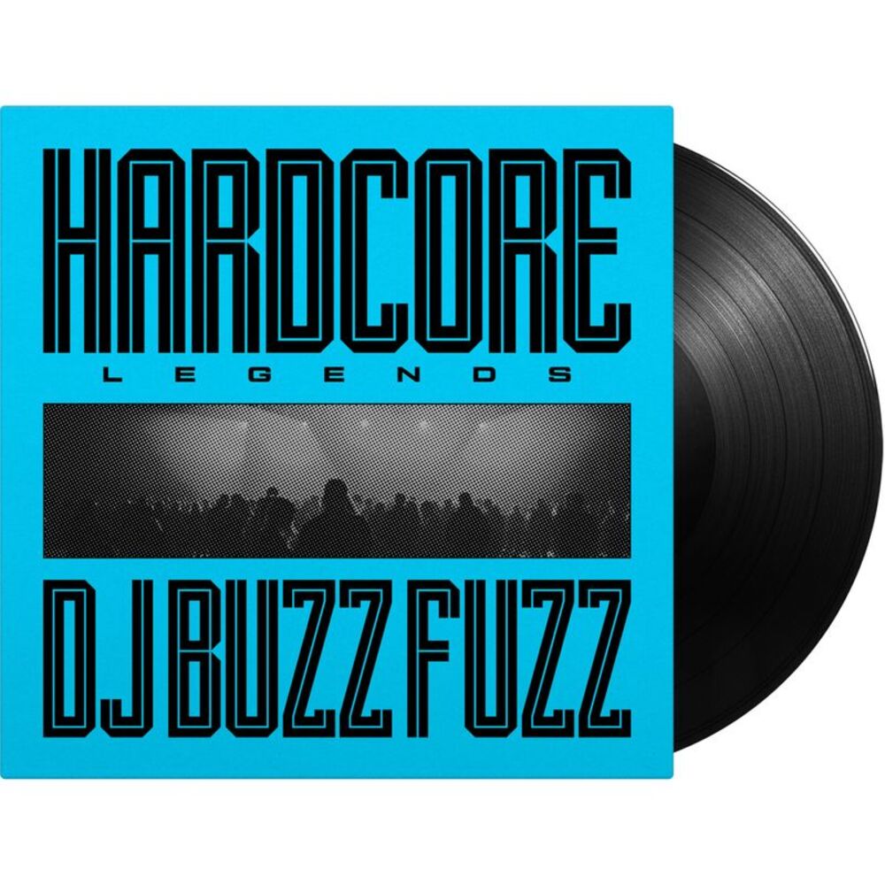 DJ Buzz Fuzz - Hardcore Legends  LP LP
